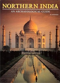 Northern India an Archaeological Guide