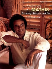 Johhny Mathis: Because You Loved Me - The Songs of