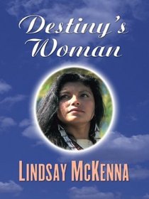 Destiny's Woman (Morgan's Mercenaries 6: Women of Destiny, Bk 2) (Large Print)