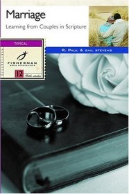 Marriage: Learning from Couples in Scripture (Fisherman Bible Studyguides)