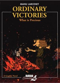 Ordinary Victories, No. 3: What Is Precious (Pt. 2)