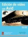 Edicion de video con Avid/ Video with Avid Edition (Spanish Edition)