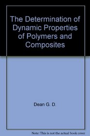 The determination of dynamic properties of polymers and composites