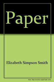 Paper (Inventions That Changed Our Lives)