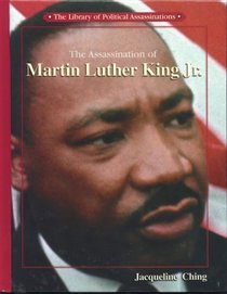 The Assassination of Martin Luther King, Jr (Library of Political Assassinations)