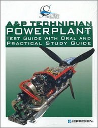 A&P Technician Powerplant Test Guide with Oral and Practical Study Guide