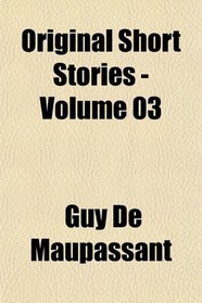 Original Short Stories - Volume 03