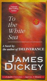 To the White Sea (Audio Cassette) (Unabridged)