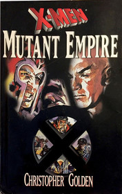 Mutant Empire (X-Men Mutant Empire, Bk 1)