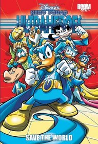 Disney's Hero Squad: Ultraheroes Vol 1: Save the World (Disney's Hero Squad: Ultraheroes-Save the World)