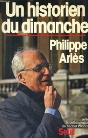 Un historien du dimanche (French Edition)