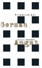 German Angst: Roman (German Edition)
