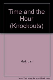 Time and the Hour (Knockouts)