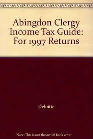 Abingdon Clergy Income Tax Guide: For 1997 Returns