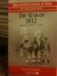 The War of 1812 (The United States at War)