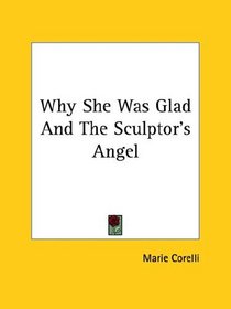 Why She Was Glad and the Sculptor's Angel