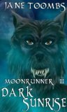 Moonrunner III: Dark Sunrise