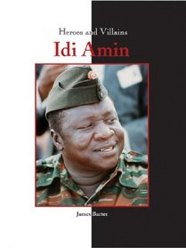 Heroes & Villains - Idi Amin (Heroes & Villains)