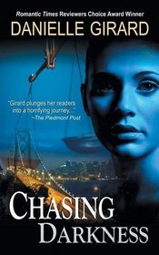 Chasing Darkness (a Taut Psychological Thriller)