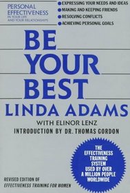 Be Your Best: Personal Effectiveness in Your Life and Your Relationships
