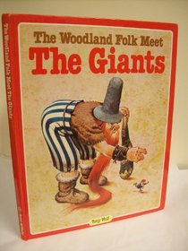 Woodland Folk Meet the Giants