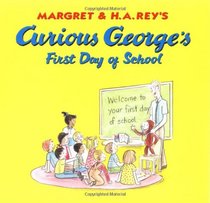 Curious George's First Day of School (Curious George)