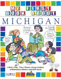 My First Book About Michigan (The Michigan Experience)