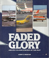 Faded Glory: Airline Colour Schemes of the Past