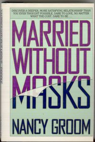 Married Without Masks