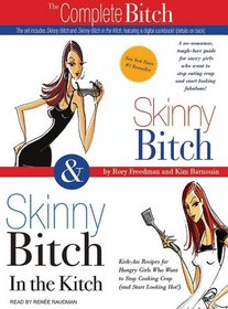 Skinny Bitch & Skinny Bitch in the Kitch