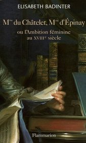 Madame du Châtelet, Madame d'Epinay (French Edition)