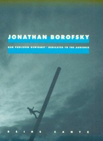 Jonathan Borofsky: Dedicated To The Audience (Reihe Cantz)