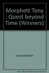 Morphett Tony : Quest beyond Time (Winners)