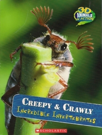 Creepy & Crawly: Incredible Invertebrates