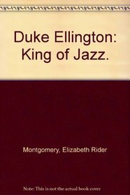 Duke Ellington: King of Jazz. (Americans all)