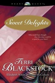 Sweet Delights (HeartQuest anthologies)