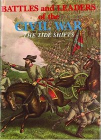 Battles and Leaders of the Civil War: Tide Shifts (Battles  Leaders of the Civil War)