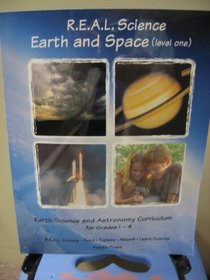 R.E.A.L. Science Earth and Space (Level One)