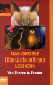 Das grosse Lilian Jackson Braun Lexikon.