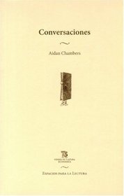 Conversaciones. Escritos sobre la literatura y los ninos (Espacios Para La Lectura) (Spanish Edition)