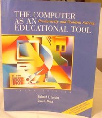 The Computer as an Educational Tool: Productivity and Problem Solving (3rd Edition)