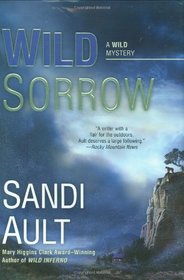 Wild Sorrow (Wild, Bk 3)