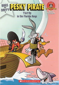 Pesky Pirate : Tied Up in the Florida Keys (Looney Tunes Wacky Adventures)