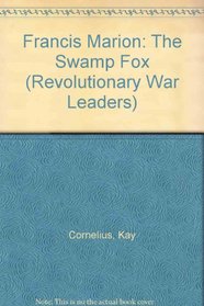 Francis Marion (Turtleback School & Library Binding Edition) (Revolutionary War Leaders)