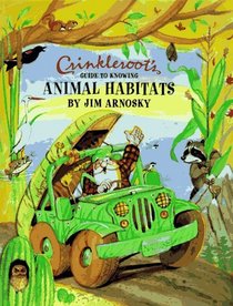 Crinkleroots Guide to Knowing Animal Habitats (Crinkleroot)