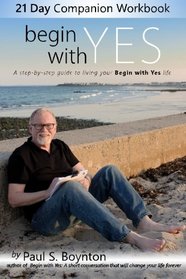 Begin with Yes - 21 Day Companion Workbook