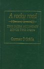 A Rocky Road: The Irish Economy Since the 1920s