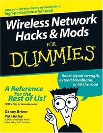 Wireless Network Hacks & Mods For Dummies