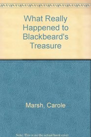 What Really Happened to Blackbeard's Treasure