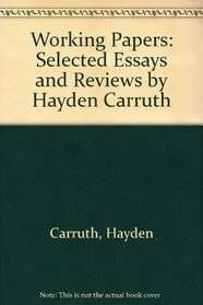 Working Papers: Selected Reviews and Essays